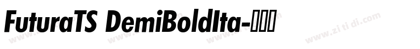 FuturaTS DemiBoldIta字体转换
